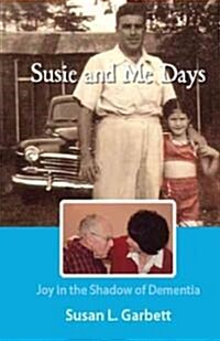 Susie and Me Days (Paperback, 1st)