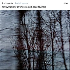 [수입] Iro Haarla - Ante Lucem: For Symphony Orchestra And Jazz Quintet