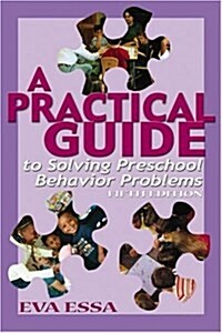 A Practical Guide to Solving Preschool Behavior Problems, 5E (Paperback, 5)
