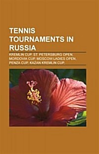 Tennis Tournaments in Russia: Kremlin Cup, Moscow Ladies Open, St. Petersburg Open, 2009 Kremlin Cup - Womens Singles (Paperback)