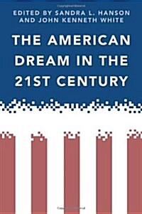 The American Dream in the 21st Century (Paperback)