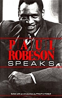 Paul Robeson Speaks (Paperback, Reprint)