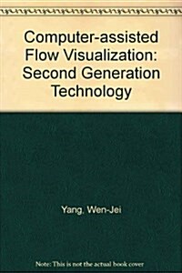 Computer-Assisted Flow Visualization (Hardcover)