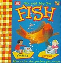 Me and My Pet Fish (Hardcover)