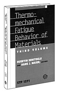 Thermo-Mechanical Fatigue Behavior of Materials (Hardcover)