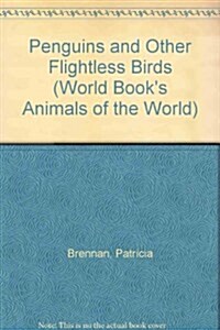 Penguins and Other Flightless Birds (Hardcover)