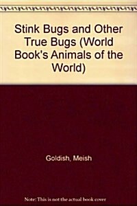 Stink Bugs and Other True Bugs (Hardcover)