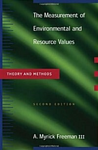 The Measurements of Environmental and Resource Values (Hardcover, 2nd)