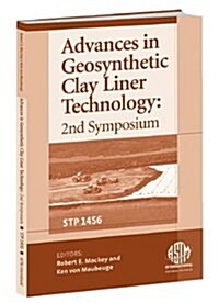 Advances In Geosynthetic Clay Liner Technology (Hardcover)