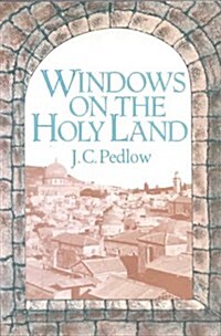 Windows on the Holy Land (Paperback)