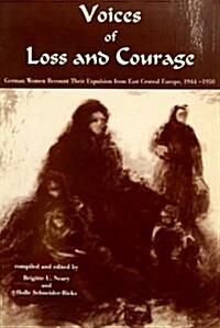 Voices of Loss and Courage (Paperback)