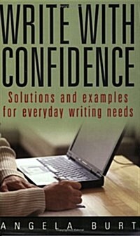 Write with Confidence: Solutions and Examples for Everyday Writing Needs (Paperback)