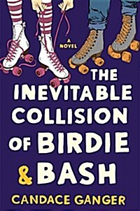 The Inevitable Collision of Birdie & Bash (Hardcover)