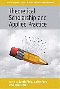 Theoretical Scholarship and Applied Practice (Hardcover)