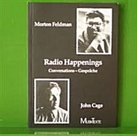 Radio Happenings (1966-67): Conversations - Gesprache 1966 - 1967 (Hardcover)