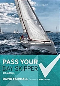 Pass Your Day Skipper : 6th edition (Paperback)