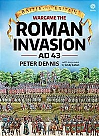 Wargame: the Roman Invasion Ad 43 (Paperback)