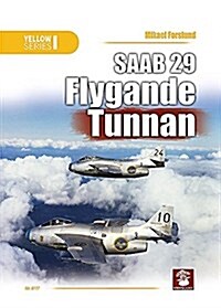 Saab 29 Flygande Tunnan (Paperback)