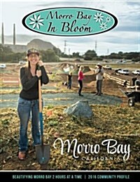 2016 Morro Bay in Bloom Community Profile (Paperback)