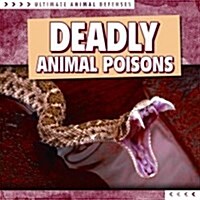 Deadly Animal Poisons (Paperback)