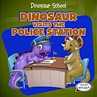 Dinosaur Visits the Police Station (Paperback)