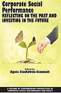 Corporate Social Performance: Reflecting on the Past and Investing in the Future (Paperback)