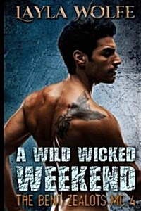 A Wild Wicked Weekend (Paperback)