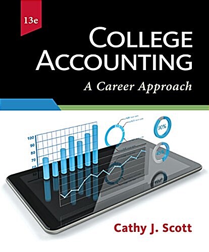 College Accounting: A Career Approach (with QuickBooks Online) (Hardcover, 13)