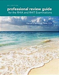 Professional Review Guide for the RHIA and RHIT Examinations (Paperback, 2017)