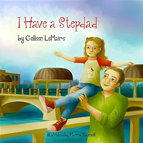 I Have a Stepdad (Paperback)