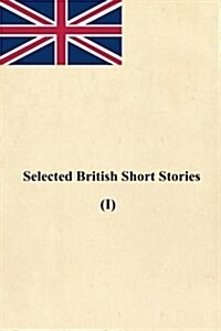 Selected English Short Stories (I) (Paperback)