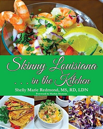 Skinny Louisiana . . . in the Kitchen (Paperback)