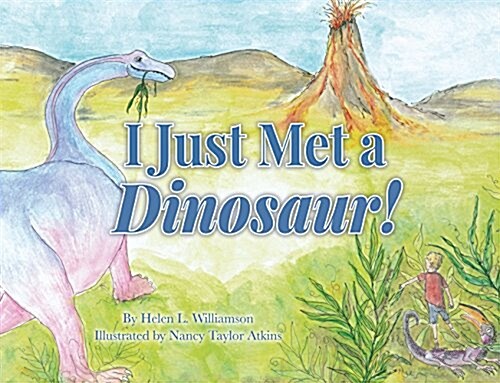 I Just Met a Dinosaur! (Hardcover)