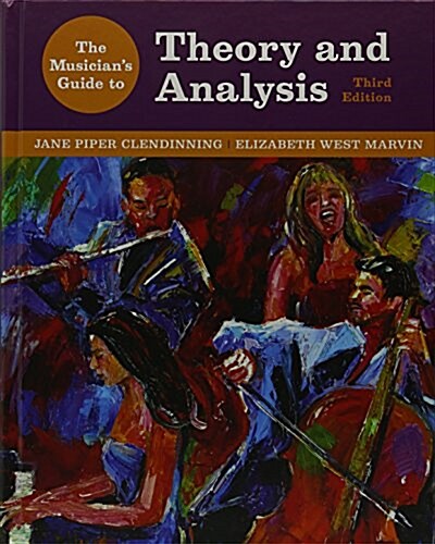 The Musicians Guide to Theory and Analysis and Anthology (Paperback, 3)