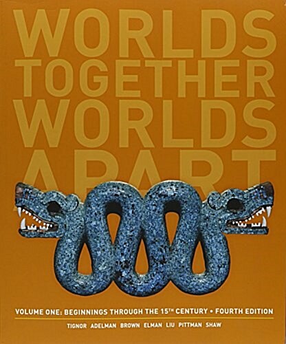 Worlds Together, Worlds Apart + a Companion Reader (Paperback, 4th)