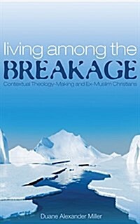 Living among the Breakage (Hardcover)