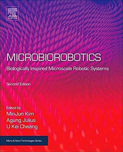 Microbiorobotics: Biologically Inspired Microscale Robotic Systems (Hardcover, 2)