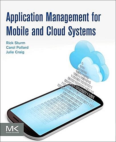 Application Performance Management (APM) in the Digital Enterprise: Managing Applications for Cloud, Mobile, Iot and Ebusiness (Paperback)