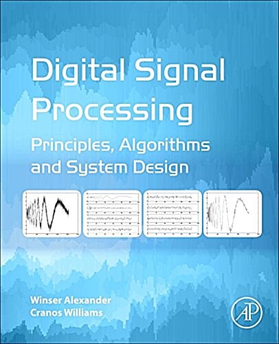 Digital Signal Processing: Principles, Algorithms and System Design (Paperback)
