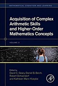 Acquisition of Complex Arithmetic Skills and Higher-Order Mathematics Concepts: Volume 3 (Hardcover)