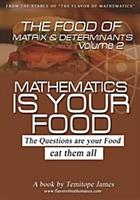 The Food of the Matrixes and Determinants (Paperback)