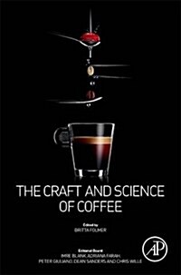 The Craft and Science of Coffee (Hardcover)