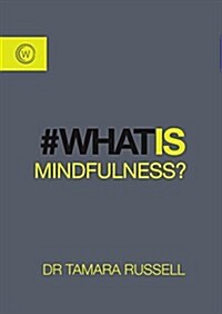 What Is Mindfulness? (Paperback)