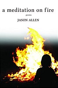 A Meditation on Fire: Poems (Paperback)