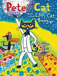 Pete the Cat and the Cool Cat Boogie (Library Binding)