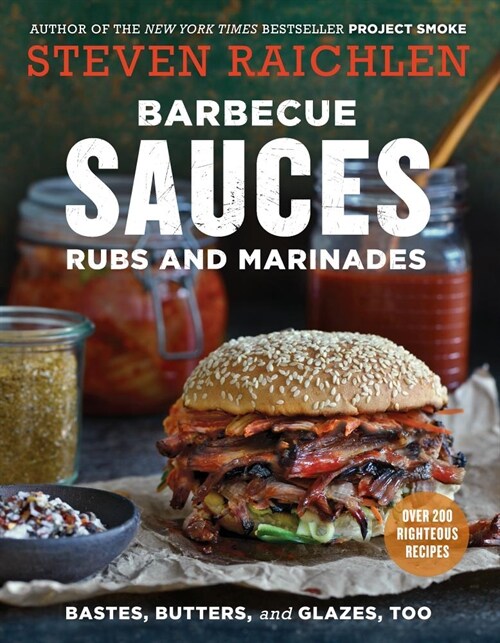 Barbecue Sauces, Rubs, and Marinades--Bastes, Butters & Glazes, Too (Paperback, 2, Revised)