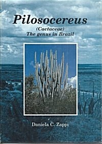 Pilocereus (Cactaceae) : The Genus in Brazil (Hardcover)