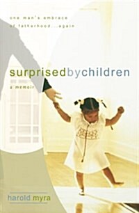 Surprised by Children (Hardcover)