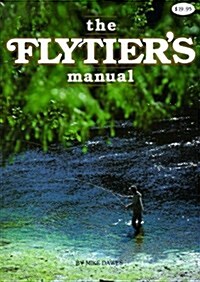 The Flytiers Manual (Paperback, 1St Edition)