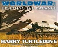 Worldwar: Upsetting the Balance (Audio CD, CD)